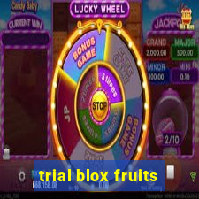 trial blox fruits